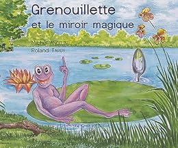 Grenouillette et le miroir magique