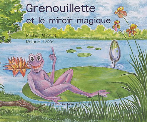 Grenouillette et le miroir magique