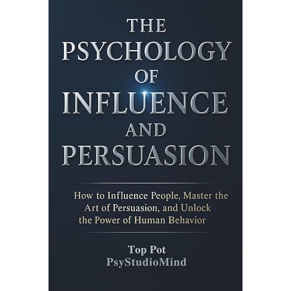 Influence: The Psychology of Persuasion, Revised Edition: Robert B