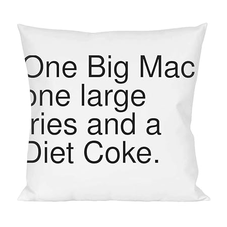 One Big Mac One Large Fries And A Diet Coke Pillow Amazon Co Uk