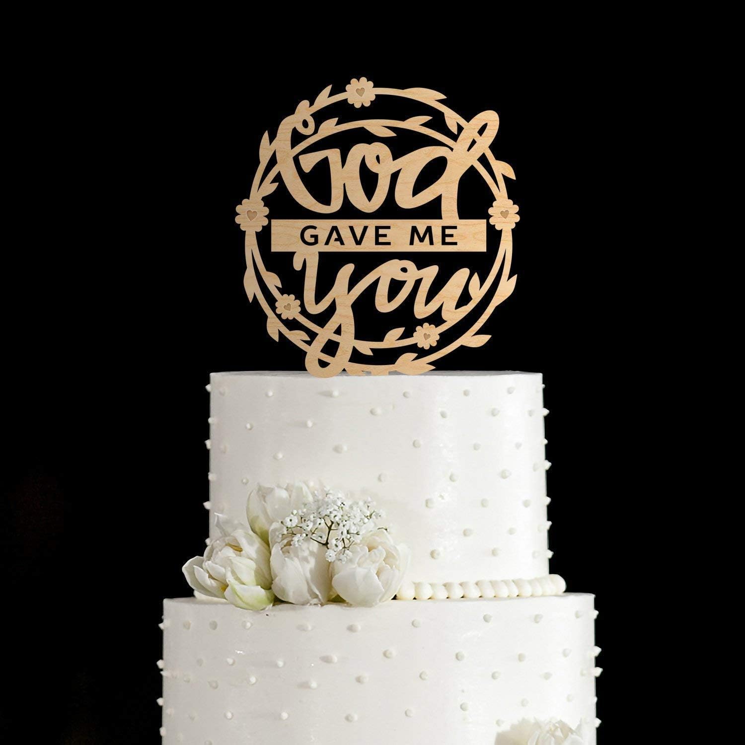 Cheyan God Gave Me You Wedding Cake Topper god Gave Me You Cake Topper Script Cake Topper god Gave Me Youcalligraphy Topper
