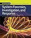 System Forensics, Investigation, and Response (Information Systems Security & Assurance)