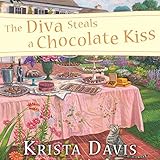 The Diva Steals a Chocolate Kiss: Domestic Diva Series, Book 9