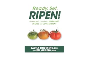 Ready, Set, RIPEN! A Leader's Guide to PREPARING PEOPLE for DEVELOPMENT