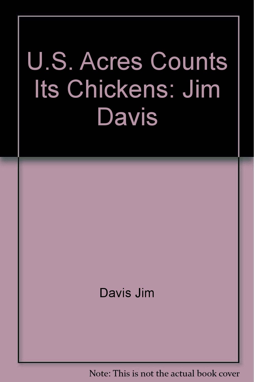 U S Acres Counts Its Chickens Jim Davis Davis Jim Amazon Com Books