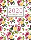 2020 Planner Weekly And Monthly: A Year - 365 Daily - 52 Week journal Planner Calendar Schedule Orga by 