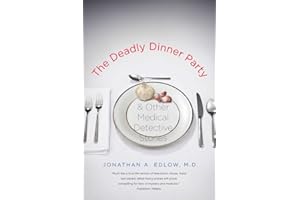The Deadly Dinner Party: and Other Medical Detective Stories