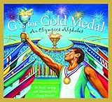 G is for Gold Medal: An Olympics Alphabet (Sports Alphabet)
