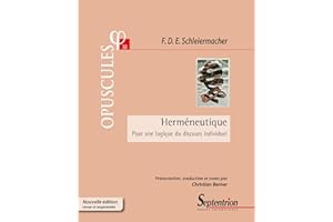 Herméneutique: Pour une logique du discours individuel (Opuscules) (French Edition)