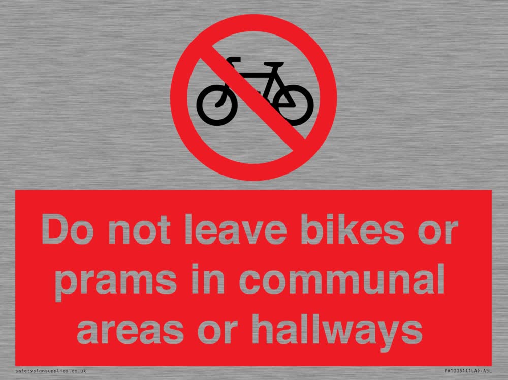 Do not leave bikes or prams in communal areas or hallways. Sign - 200x150mm - A5L