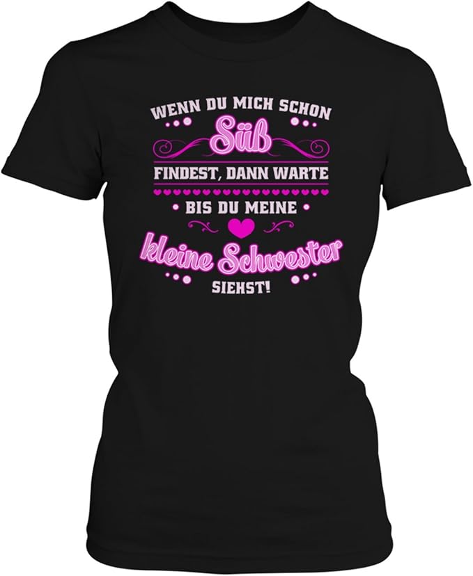 Fashionalarm Damen T Shirt Warte Bis Du Meine Kleine Schwester Siehst Fun Shirt Mit Lustigem Spruch Sussem Herz Motiv Fur Geschwister Amazon De Bekleidung