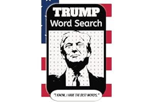 Trump Word Search: A Trump Themed Word Find Puzzle for Adults, Seniors, and Teens