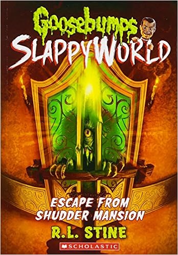 Escape From Shudder Mansion Goosebumps Slappyworld 5 5 Stine R L 9781338222999 Amazon Com Books