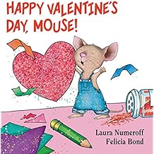 Happy Valentine's Day, Mouse! (If You Give...)