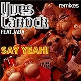 Yves Larock - Say Yeah