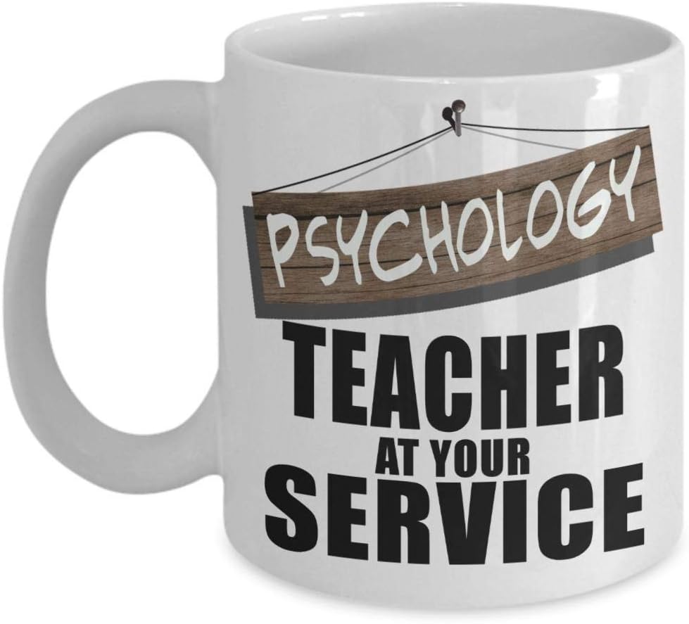 Psychology Teacher Mug Psychology Teacher At Your Service