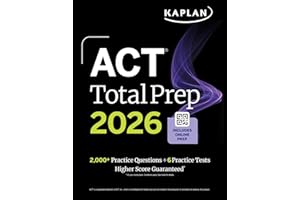ACT Total Prep 2026: Includes 6 Full Length Tests, 2,000+ Practice Questions + Online Access to a 500+ Question Bank & Video Tutorials (Kaplan Test Prep)