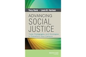 Advancing Social Justice: Tools, Pedagogies, and Strategies to Transform Your Campus