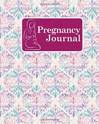 [Ebook] Pregnancy Journal: Im Pregnant Journal, Pregnancy Milestone Book, Pregnancy Journal Book, Ultimate P<br />PDF