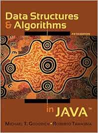 Data Structures And Algorithms In Java Goodrich Michael T Tamassia Roberto 9780470383261 Books Amazon Ca Data Structures And Algorithms In Java Goodrich Michael T Tamassia Roberto 9780470383261 Books Amazon Ca