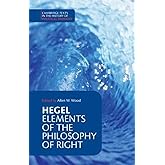 Hegel: Elements of the Philosophy of Right (Cambridge Texts in the History of Political Thought)