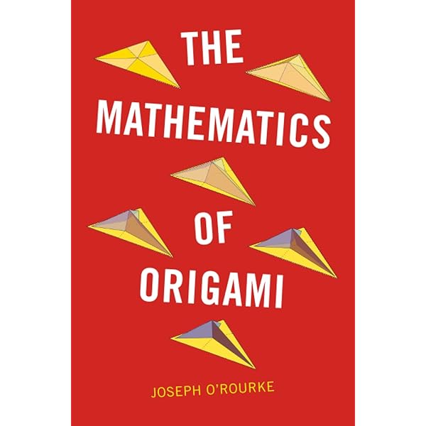 Geometric Folding Algorithms: Linkages, Origami, Polyhedra