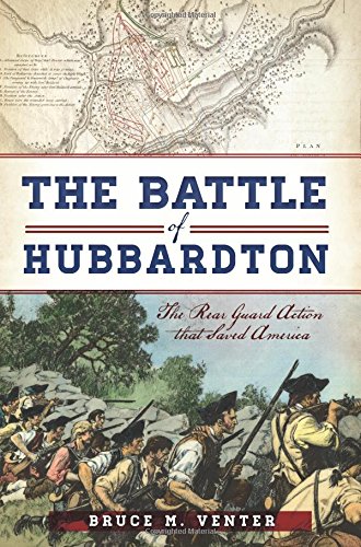 Download The Battle of Hubbardton:: The Rear Guard Action that Saved America (Military) Download The Battle of Hubbardton:: The Rear Guard Action that Saved America (Military)