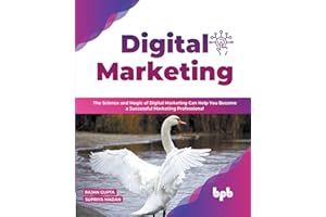 Digital Marketing: The Science and Magic of Digital Marketing Can Help You Become a Successful Marketing Professional (English Edition)