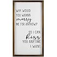 43LenaJon Movie Quotes,why Would You Wanna Marry Me for Anyhow Rustic Wood Wall Sign,Hanging Wood Sign,Quote Saying Words Sign Decor for Garden,Personalized Funny Wooden Farmhouse Quotes Label