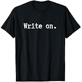 Retro Write On Shirt Vintage Novel Writers Journalist T-Shirt
