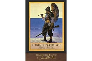 Robinson Crusoe (Illustrated Classic): 300th Anniversary Collection