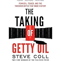 The Taking of Getty Oil: Pennzoil, Texaco, and the Takeover Battle That Made History