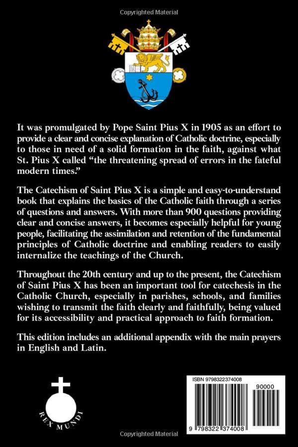 Catechism of Saint Pius X: Catechism of the Catholic Church with the Main Prayers in English and Latin
