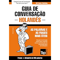 Guia de Conversação Português-Holandês e mini dicionário 250 palavras (Portuguese Edition) book cover