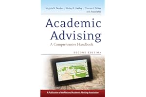 Academic Advising: A Comprehensive Handbook (Jossey-Bass Higher & Adult Education)