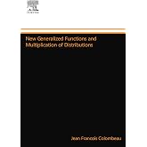 New Generalized Functions and Multiplication of Distributions