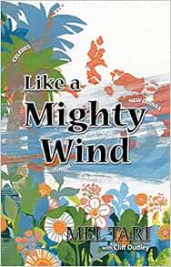 Like A Mighty Wind: Mel Tari, Cliff Dudley: 9780892211234: Amazon.com: Books