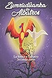 La Fenice e l’Albatros: Seconda parte (Italian Edition)