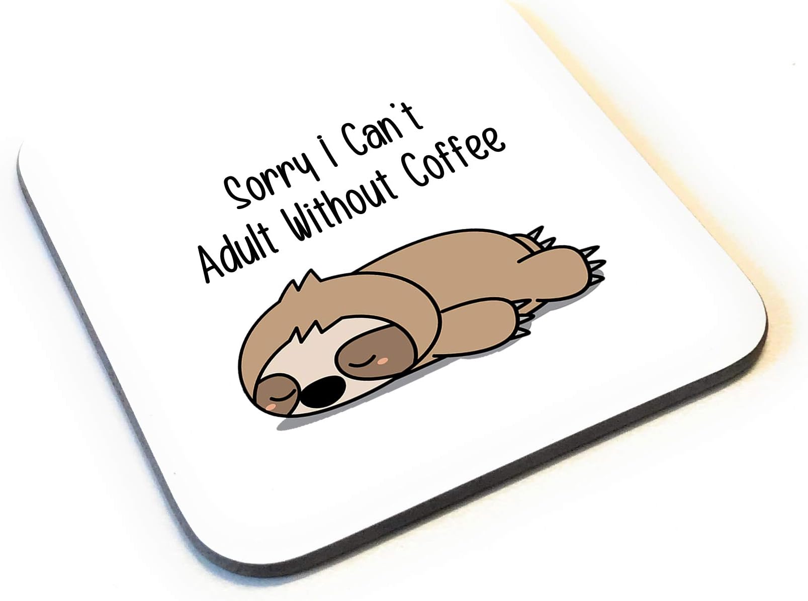 Sorry I Can't Adult Without Coffee Funny Cute Sloth Wooden Gift Coaster