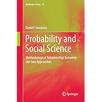 Probability and Social Science: Methodological Relationships between the two Approaches (Methodos Series Book 10) book cover