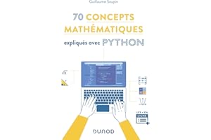70 concepts mathématiques expliqués avec Python (French Edition)
