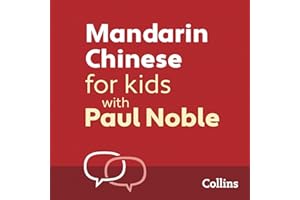 Mandarin Chinese for Kids with Paul Noble: Learn a language with the bestselling coach