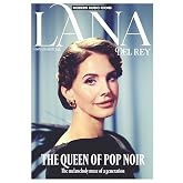 Lana Del Rey Ultimate Fan Book: | Modern Music Icons | Kings &amp; Queens of Pop Culture | Lana Del Rey Magazine | All New Issue