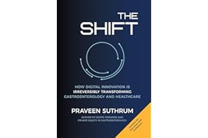 The Shift: How Digital Innovation Is Irreversibly Transforming Gastroenterology and Healthcare