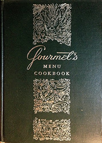 Gourmet's Menu Cookbook: a Collection of Epicurean Menus and Recipes.