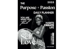 The Purpose + Passion Daily Planner 2025