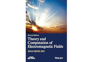Theory and Computation of Electromagnetic Fields (IEEE Press)