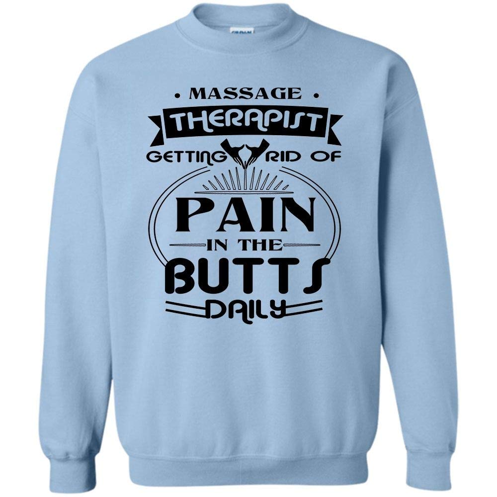 I'm Doing Masage Therapist T Shirt, Masage Therapist Getting Rid Of Pain In The Butts Dail