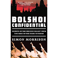 Bolshoi Confidential: Secrets of the Russian Ballet from the Rule of the Tsars to Today book cover Bolshoi Confidential: Secrets of the Russian Ballet from the Rule of the Tsars to Today book cover