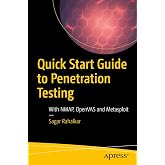 Quick Start Guide to Penetration Testing: With NMAP, OpenVAS and Metasploit